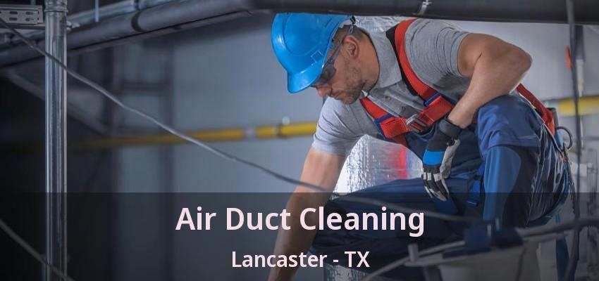 Air Duct Cleaning Lancaster - TX