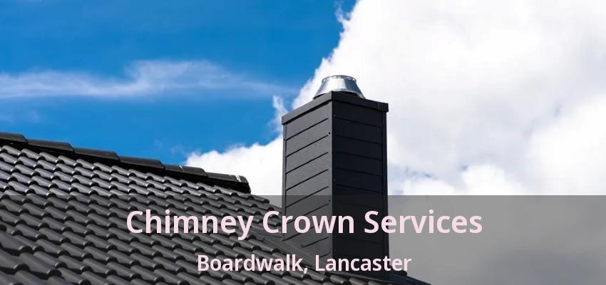 Chimney Crown Services Boardwalk, Lancaster - TX