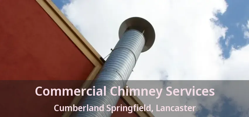 Commercial Chimney Services Cumberland Springfield, Lancaster - TX
