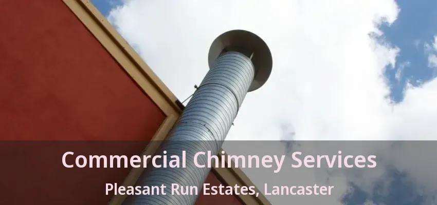 Commercial Chimney Services Pleasant Run Estates, Lancaster - TX