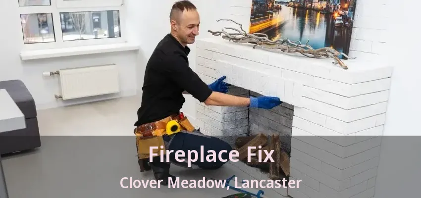 Fireplace Fix Clover Meadow, Lancaster - TX
