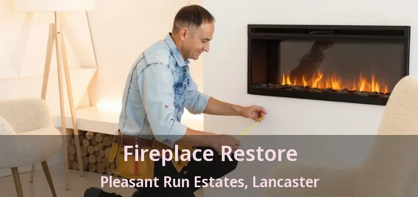 Fireplace Restore Pleasant Run Estates, Lancaster - TX