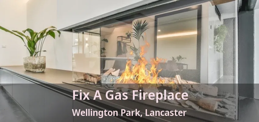 Fix A Gas Fireplace Wellington Park, Lancaster - TX