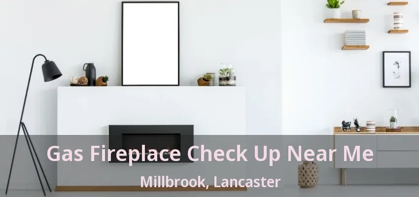 Gas Fireplace Check Up Near Me Millbrook, Lancaster - TX