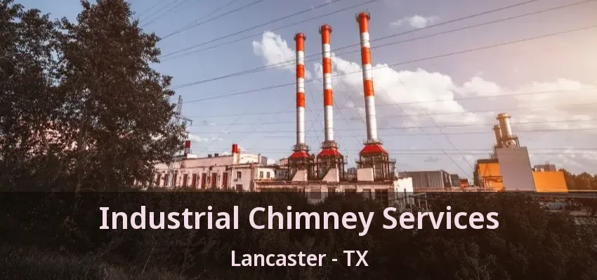 Industrial Chimney Services Lancaster - TX
