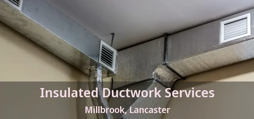 Insulated Ductwork Services Millbrook, Lancaster - TX