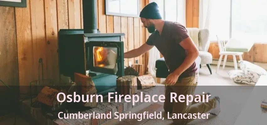 Osburn Fireplace Repair Cumberland Springfield, Lancaster - TX