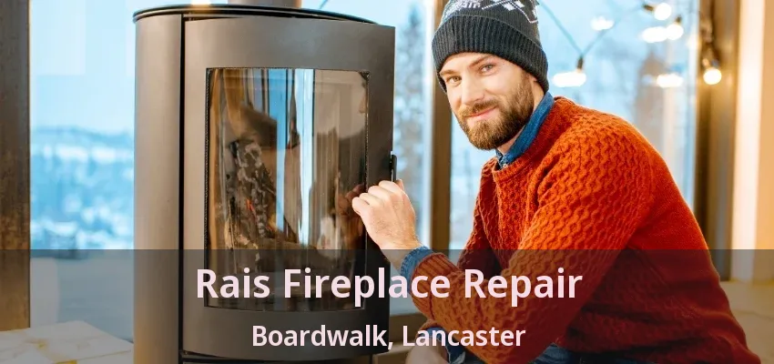 Rais Fireplace Repair Boardwalk, Lancaster - TX