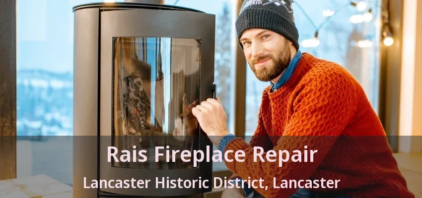 Rais Fireplace Repair Lancaster Historic District, Lancaster - TX