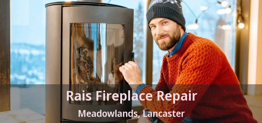 Rais Fireplace Repair Meadowlands, Lancaster - TX