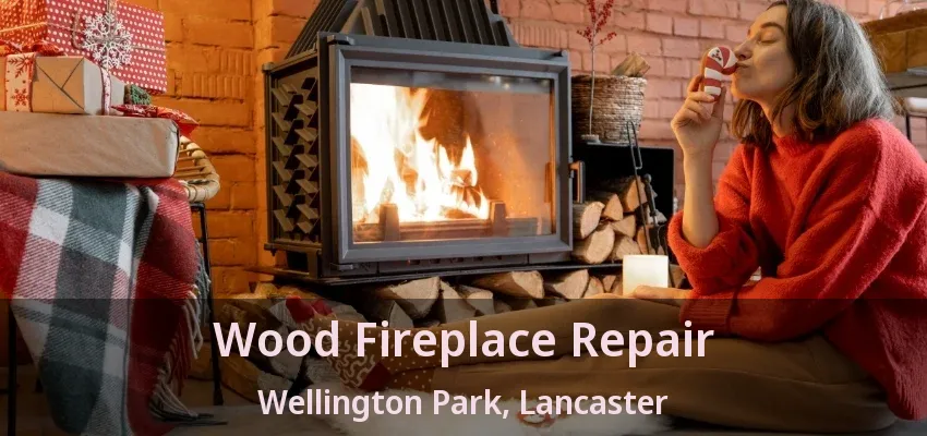 Wood Fireplace Repair Wellington Park, Lancaster - TX